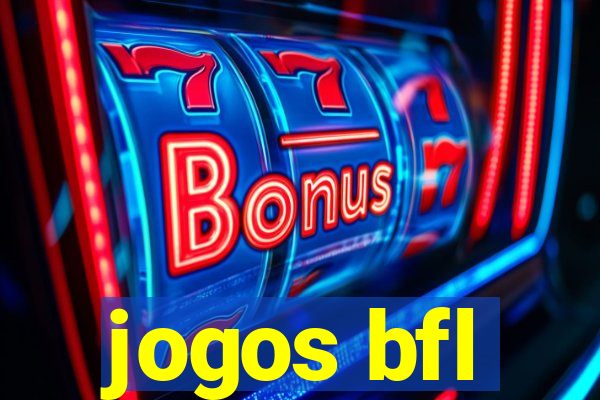 jogos bfl